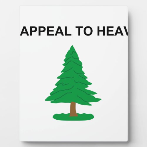 An Appeal To Heaven Flag Plaque