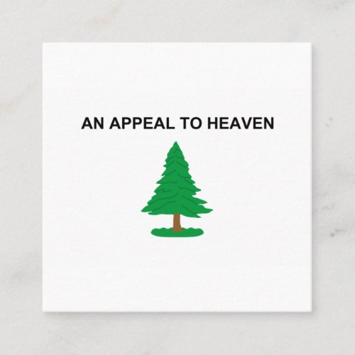 An Appeal To Heaven Flag Square Business Card