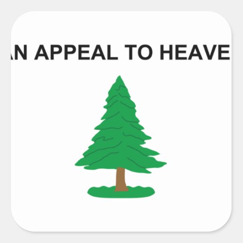 An Appeal To Heaven Flag Square Sticker