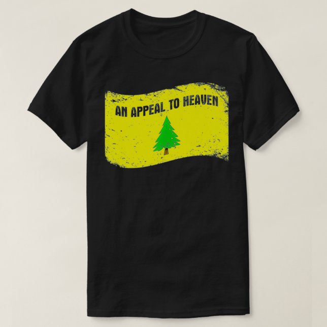 An Appeal To Heaven  Founding Fathers Pine Tree Fl T-Shirt (Design Front)