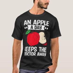 An Apple A Day Keeps The Doctor Away Fruit Picker T-Shirt