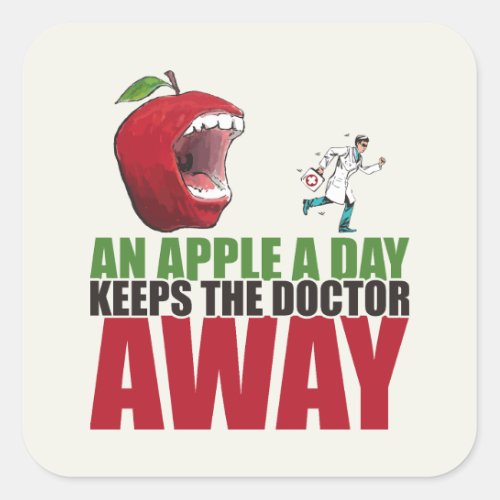 An Apple a Day Keeps The Doctor Away Funny Apple Square Sticker
