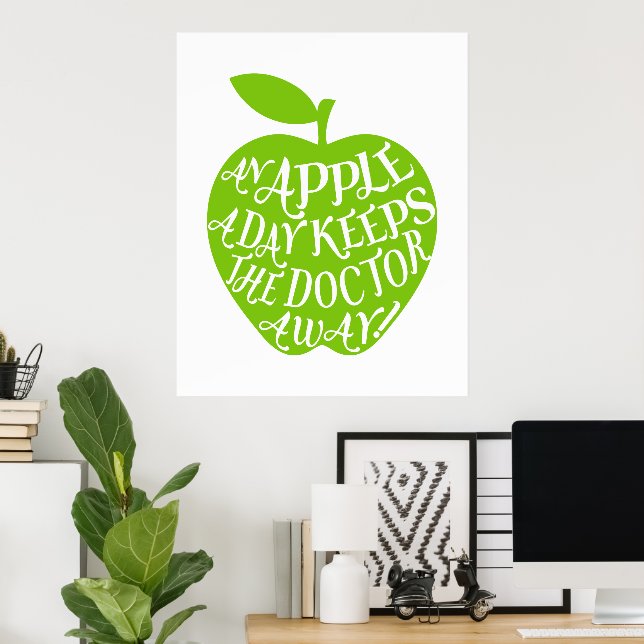 An apple a day keeps the doctor away poster | Zazzle