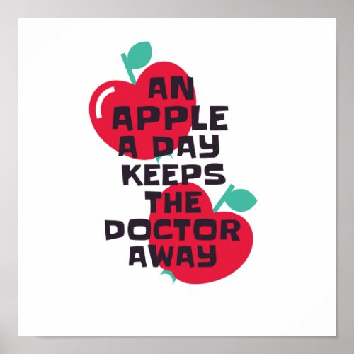 An apple a day keeps the doctor away poster