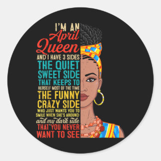An April Queen Have 3 Sides Black Girl Birthday Classic Round Sticker