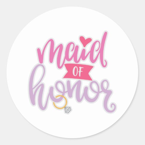An Artwork Maid Of Honor For Wedding Shower Classic Round Sticker