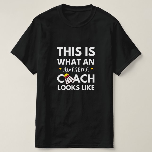 An Awesome Badminton Coach Funny Quote Sport Fan T-Shirt (Design Front)