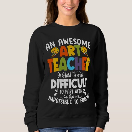 An Awesome Teacher Is Hard To Find Education Profe Sweatshirt
