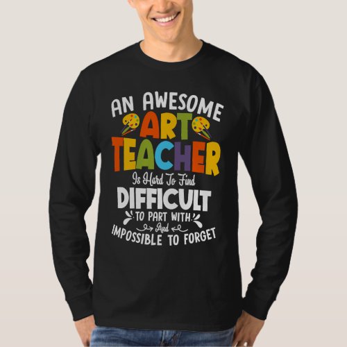 An Awesome Teacher Is Hard To Find Education Profe T_Shirt