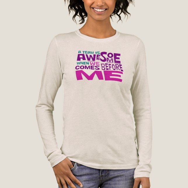 an awesome teams works together Tri-Blend shirt (Front)