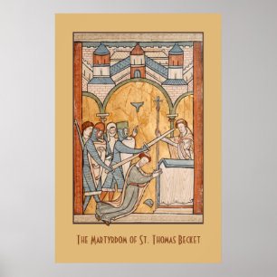 An Early Martyrdom of St. Thomas Becket in Art Poster