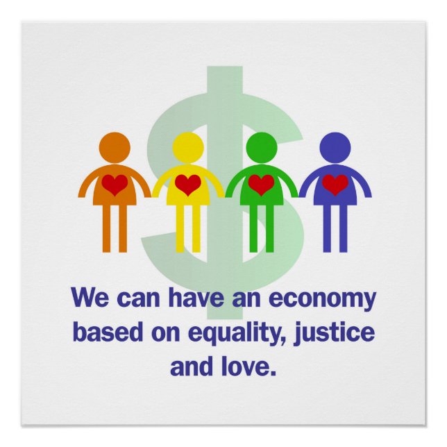 An Economy Based on Equality, Justice and Love Poster (Front)