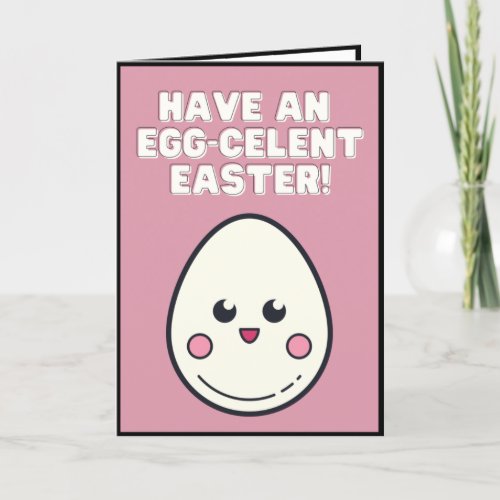 An Egg_Cellent Easter Cute Egg Funny Saying Quote Holiday Card