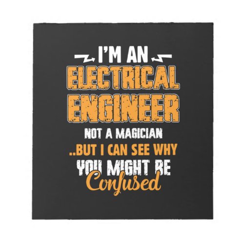 An Electrical Engineer You Might Reconfused Notepad