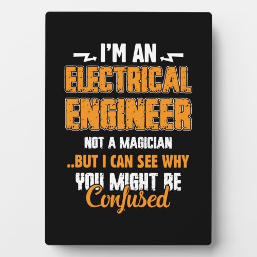 An Electrical Engineer You Might Reconfused Plaque
