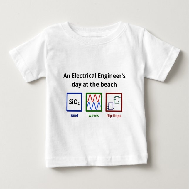 An Electrical Engineer's day at the beach Baby T-Shirt (Front)