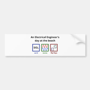 An Electrical Engineer's day at the beach Bumper Sticker