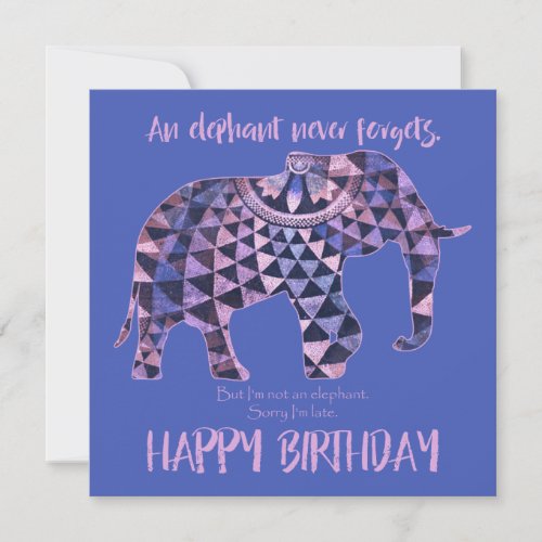 An Elephant Never Forgets _ Birthday Card 2