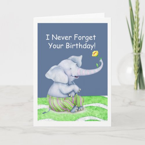 An Elephant Never Forgets Your Birthday Card