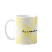 An Empty Cup...