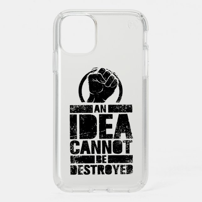 An Idea Cannot Be Destroyed Speck iPhone 11 Case (Front)