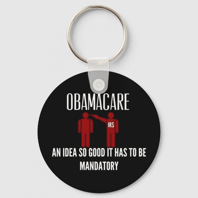 AN IDEA SO GOOD IT HAD TO BE MANDATORY OBAMACARE KEYCHAIN (Front)