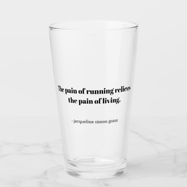 An inspirational quote for runners glass (Front)