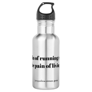 An inspirational quote for runners stainless steel water bottle