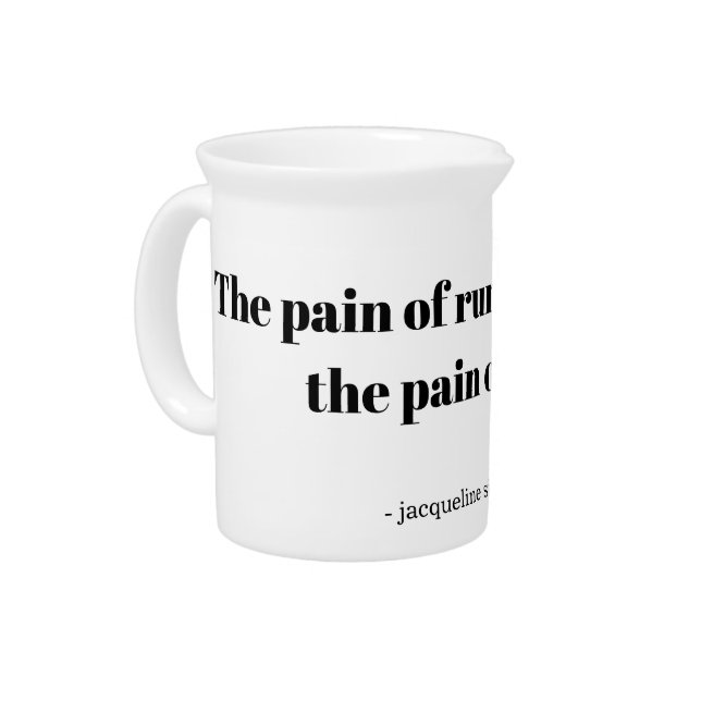 An inspirational quote for runners travel mug beverage pitcher (Left)