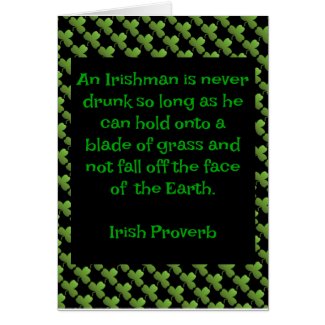 An Irishman Is Never Drunk Card