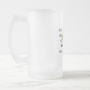 An Irishman Is Never Drunk - Irish Quote  Frosted Glass Beer Mug