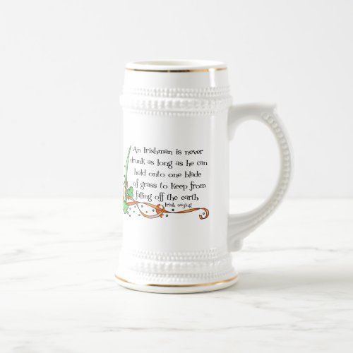 An Irishman Is Never Drunk Mug