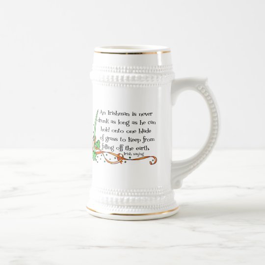 An Irishman Is Never Drunk… Mug | Zazzle.com