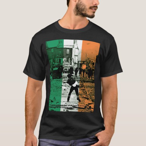 An Irishman who doesnt want to be broken  T_Shirt