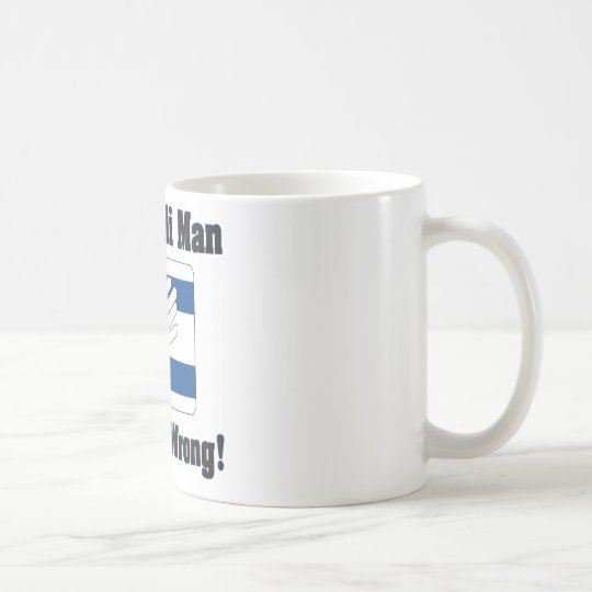 An Isralei Man Is Never Wrong Coffee Mug
