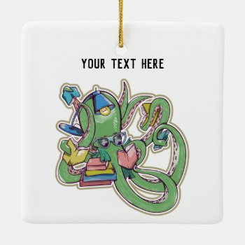 An Octopus That Loves To Read Ceramic Ornament by earlykirky at Zazzle