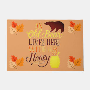 An Old Bear Lives Here With His Honey Doormat