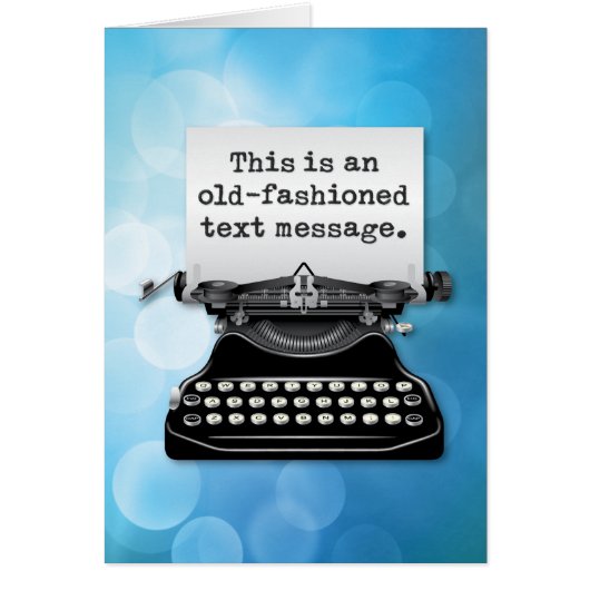 An “Old-Fashioned Text Message” Cards (Front)
