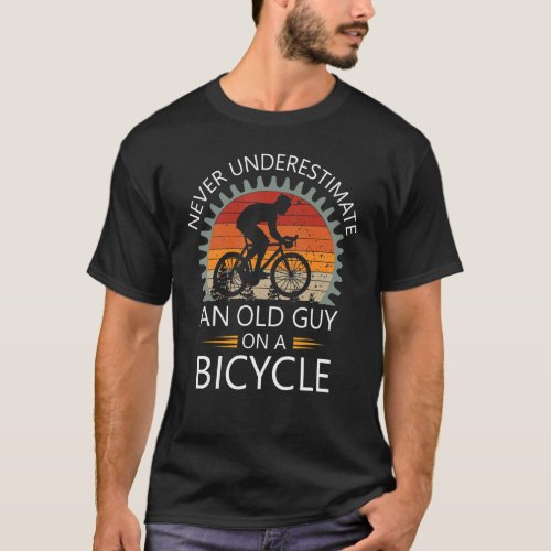 An Old Guy On A Bicycle Cycling Vintage Never Unde T_Shirt