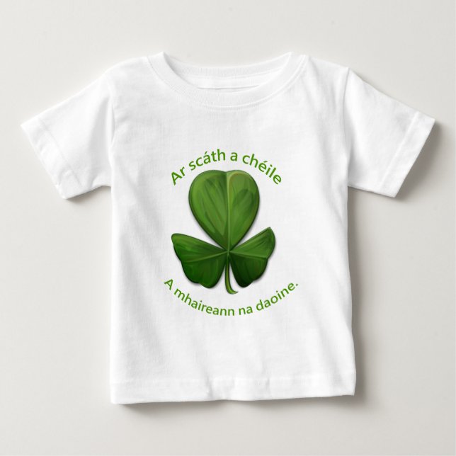 An Old Irish Saying Baby T-Shirt (Front)