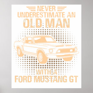An Old Man Ford Mustang 1967 - 1968 Gt500 3 Poster