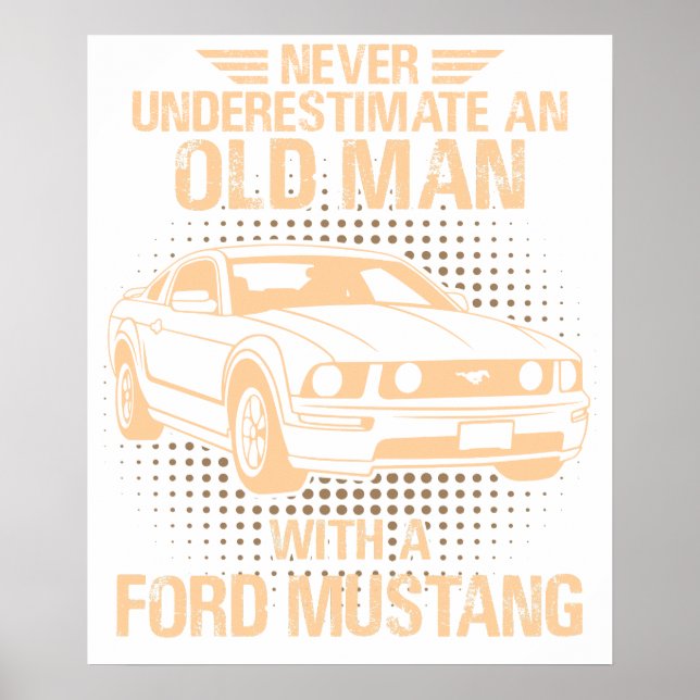 An Old Man Ford Mustang 2005 To 2009 5th Generatio Poster (Front)