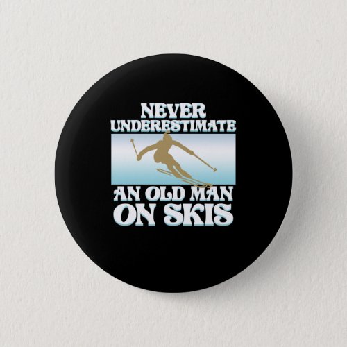 An Old Man On Skis Skiing Skier Snowboard Sports Button