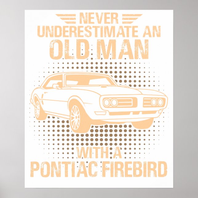 An Old Man Pontiac Firebird 1968 Poster (Front)