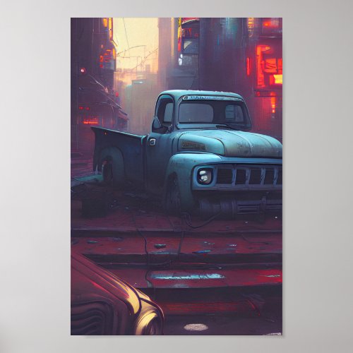 An Old Truck Abandoned in Cyberpunk City Poster