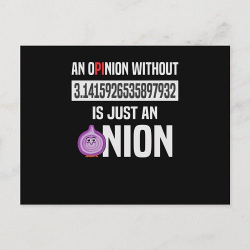 An Opinion Without The 3 14 Is An Onion Pi Day Postcard