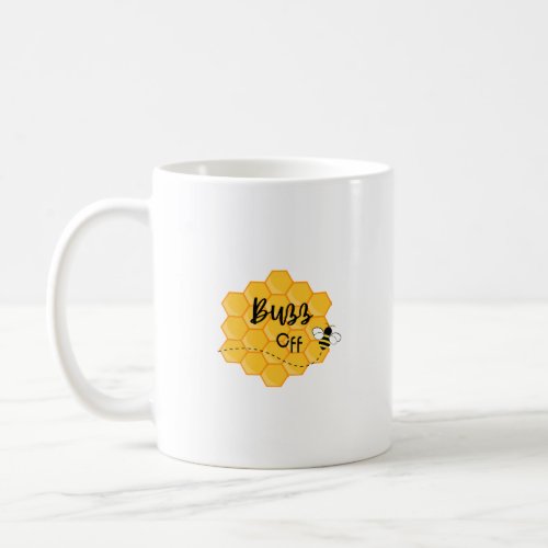 An Opportunity to say Buzz Off Coffee Mug