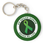 An Organ Donor Saved My Life Keychain