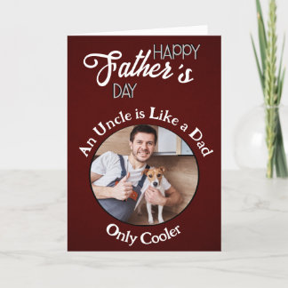 An uncle is like a dad personalized Fathers Day Thank You Card