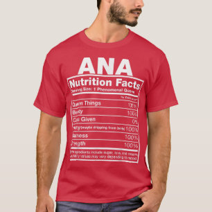 Ana Nutrition Facts  Ana Name Birthday  T-Shirt